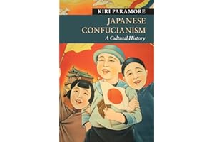 Japanese Confucianism: A Cultural History (New Approaches to Asian History)