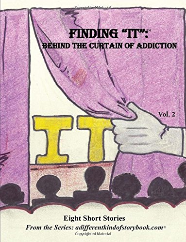 Buy Finding It Behind The Curtain Of Addiction Volume 2 Book