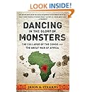 Dancing in the Glory of Monsters: The Collapse of the Congo and the Great War of Africa
