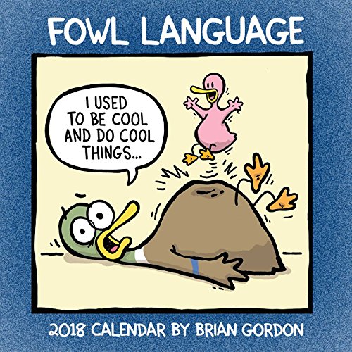 Fowl Language 2018 Wall Calendar Calendar – Wall Calendar, July 18, 2017