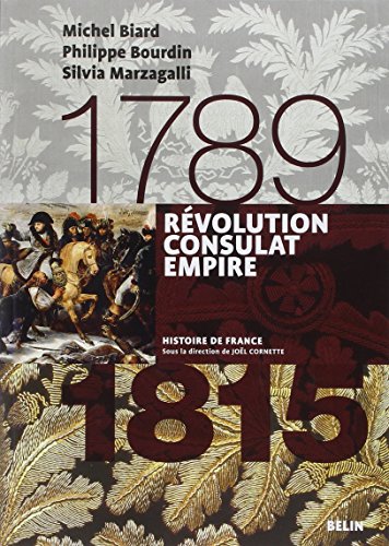 Révolution, Consulat, Empire