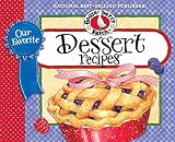 Our Favorite Dessert Recipes (Our Favorite Recipes Collection) by Gooseberry Patch