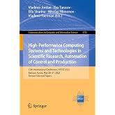 High-Performance Computing Systems and Technologies in Scientific Research, Automation of Control and Production: 12th International Conference, HPCST ... in Computer and Information Science, 1733)