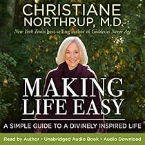 Making Life Easy: A Simple Guide to a Divinely Inspired Life Making Life Easy: A Simple Guide to a Divinely Inspired Life