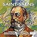 Saint-Saëns: Greatest Hits