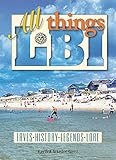 All Things LBI: Faves - History - Legends - Lore