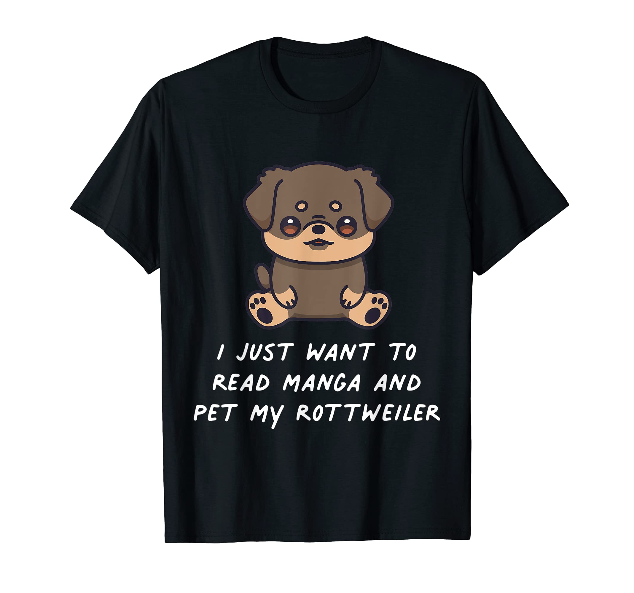 I Just Want To Read Manga And Pet My Rottweiler Kawaii Dog T-Shirt