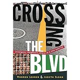 Crossing the BLVD: Strangers, Neighbors, Aliens in a New America