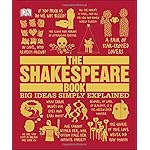 The Shakespeare Book (Big Ideas Simply Explained)