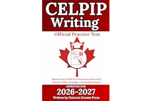 CELPIP Writing: Master Study Guide for Preparation Exam with Official Practice Tests, Strategies, and Model Answers
