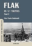 Flak: III / 2 - Tactics, Part 2