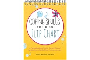 PESI Publishing, Inc. Coping Skills for Kids Flip Chart: A Psychoeducational Tool for Teaching Kids and Families How to Handle Stress, Anxiety, and Anger