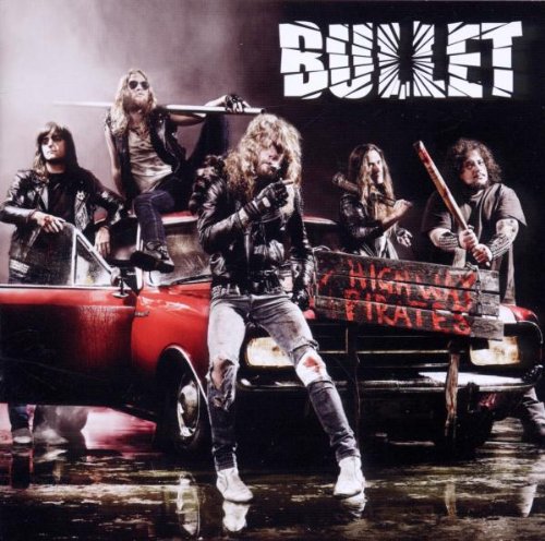 Bullet - Highway Pirates - Zortam Music