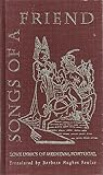 Songs of a Friend : Love Lyrics of Medieval Portugal, Fowler, Barbara H., 080782271X