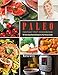 Paleo Instant Pot Cookbook: 150 Time-Saving Paleo Diet Recipes for Your Pressure Cooker by 