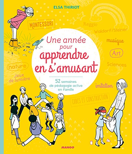 Une année pour apprendre en s'amusant (Mon année Bien-être) (French Edition) by Elsa Thiriot
