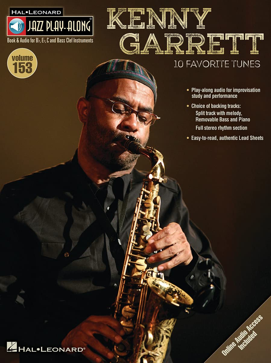 Kenny Garrett Jazz Play-Along Volume 153 Book/Online Audio: Book and Audio for B flat, E flat, C and Bass Clef Instruments