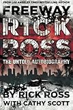 Freeway Rick Ross: The Untold Autobiography