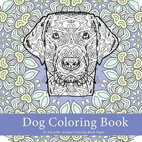 Dog Coloring Book: 20 Adorable Animal Coloring Book Pages (Animal Coloring Books)