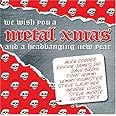 We wish you a metal xmas