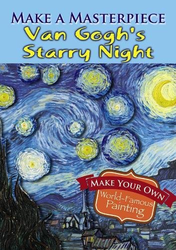 Make a Masterpiece -- Van Gogh's Starry Night (Dover Little Activity Books)