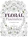Floral Fascination: A Coloring Book for Adults by Neetika Agarwal