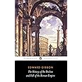 The History of the Decline and Fall of the Roman Empire (Penguin Classics)