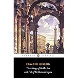The History of the Decline and Fall of the Roman Empire (Penguin Classics)