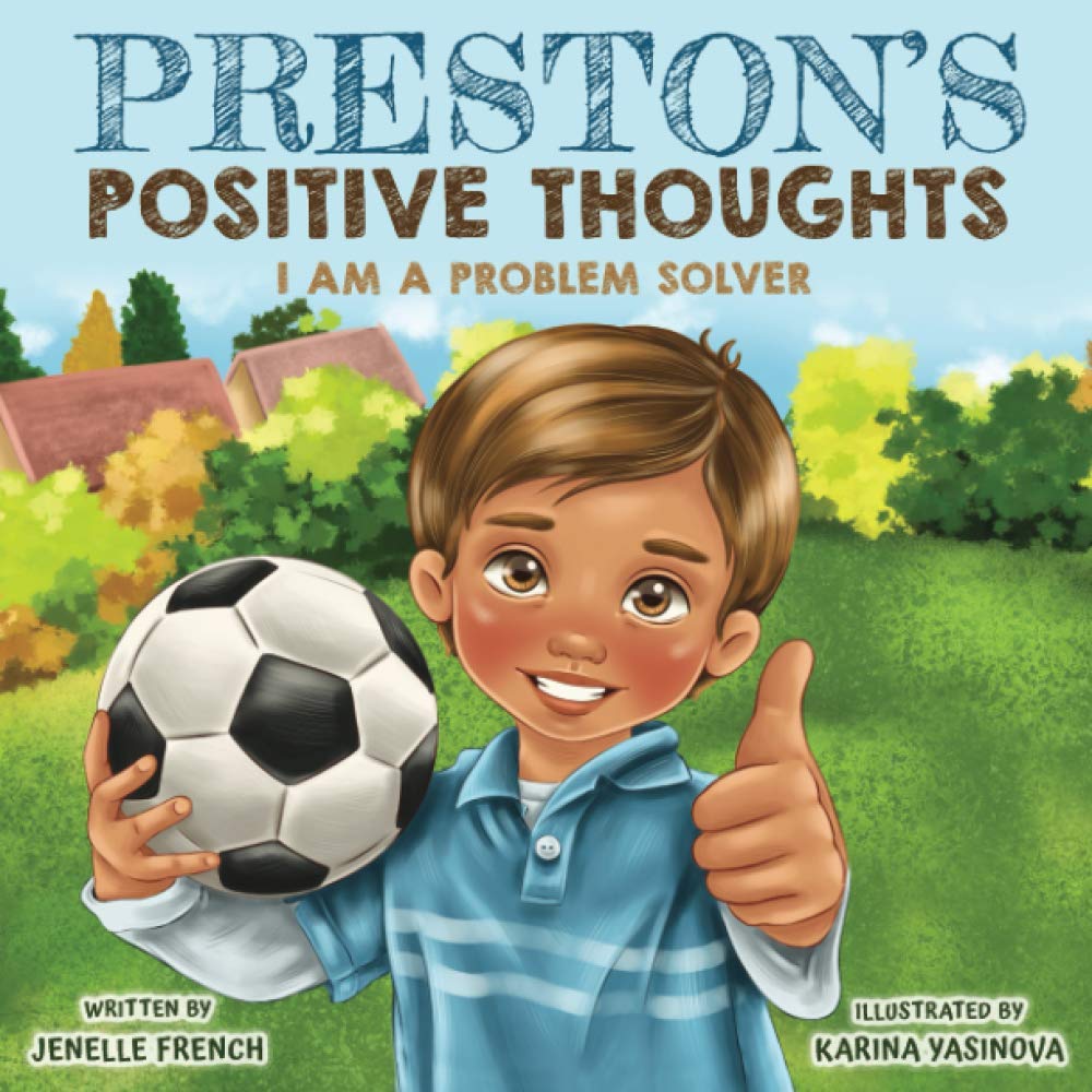 Preston's Positive Thoughts: I Am a Problem Solver