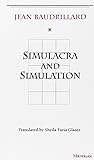 Simulacra and Simulation (The Body, In Theory: Histories of Cultural Materialism)