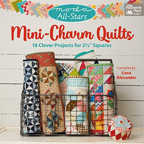 Download Moda All-Stars - Mini-Charm Quilts: 18 Clever Projects for 2-1/2' Squares (English Edition) PDF
