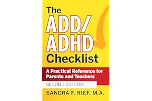 The ADD / ADHD Checklist: A Practical Reference for Parents and Teachers