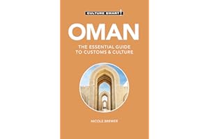 Oman - Culture Smart!: The Essential Guide to Customs & Culture