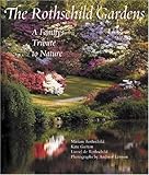 Rothschild Gardens: A Family's Trbute to Nature by