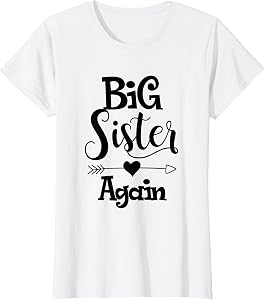 Big sister again shirt - Older daughter sibling gift T-shirt T-Shirt