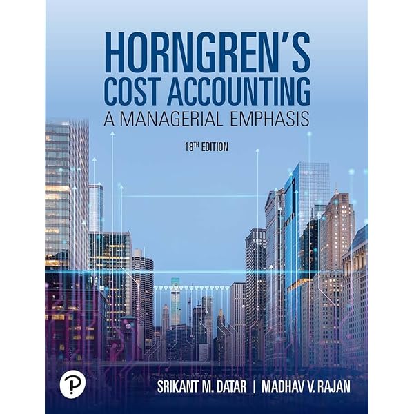 Amazon.com: Horngren's Cost Accounting eBook : Datar, Srikant