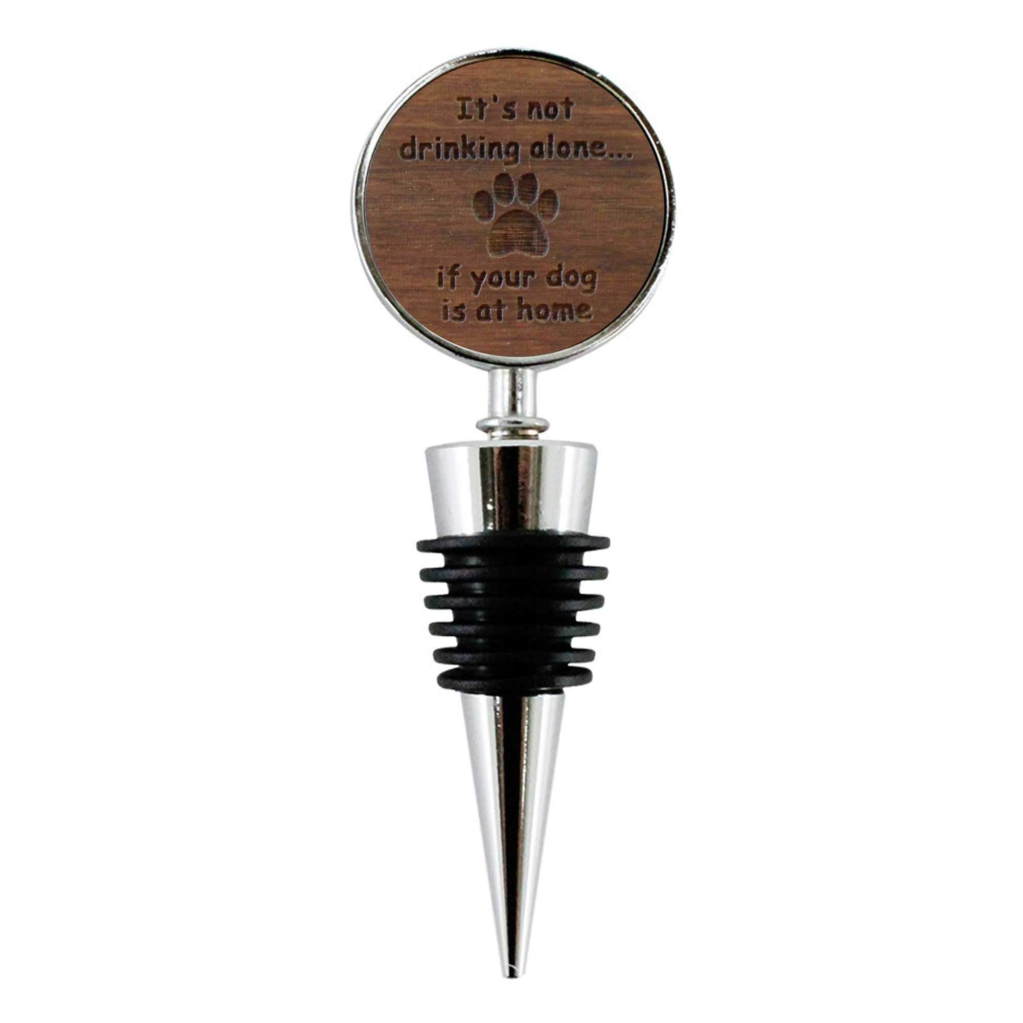 Jorvik Wood Funny Wine Bottle Stopper, It's not drinking alone... if your dog is at home