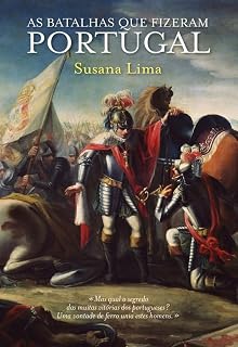Livro As Batalhas Que Fizeram Portugal