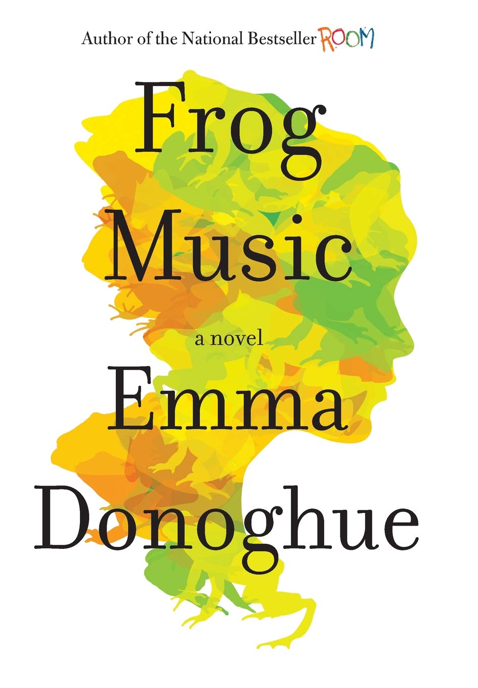 Amazon Com Frog Music 9780316324687 Donoghue Emma Books