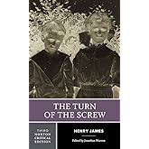 The Turn of the Screw: A Norton Critical Edition (Norton Critical Editions)