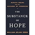 The Substance of Hope: Barack Obama and the Paradox of Progress