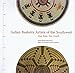 Indian Basketry Artists of the Southwest: Deep Roots, New Growth (Contemporary Indian Artists) by Susan Brown McGreevy, Kevin Navasie