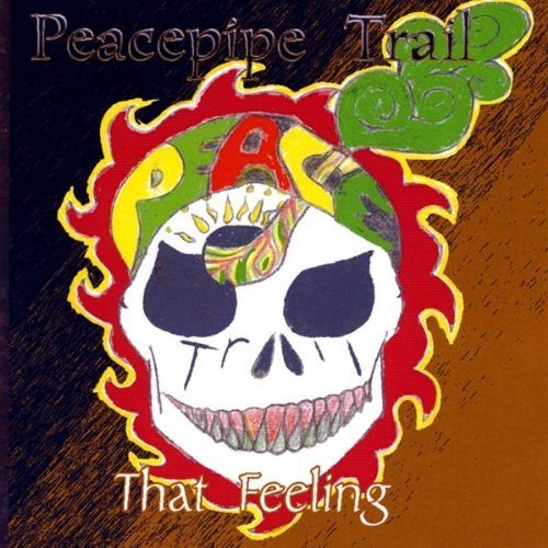 That Feeling by Peacepipe Trail (2009-11-03)