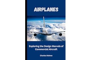 Airplanes: Exploring the Design Marvels of Commercial Aircraft