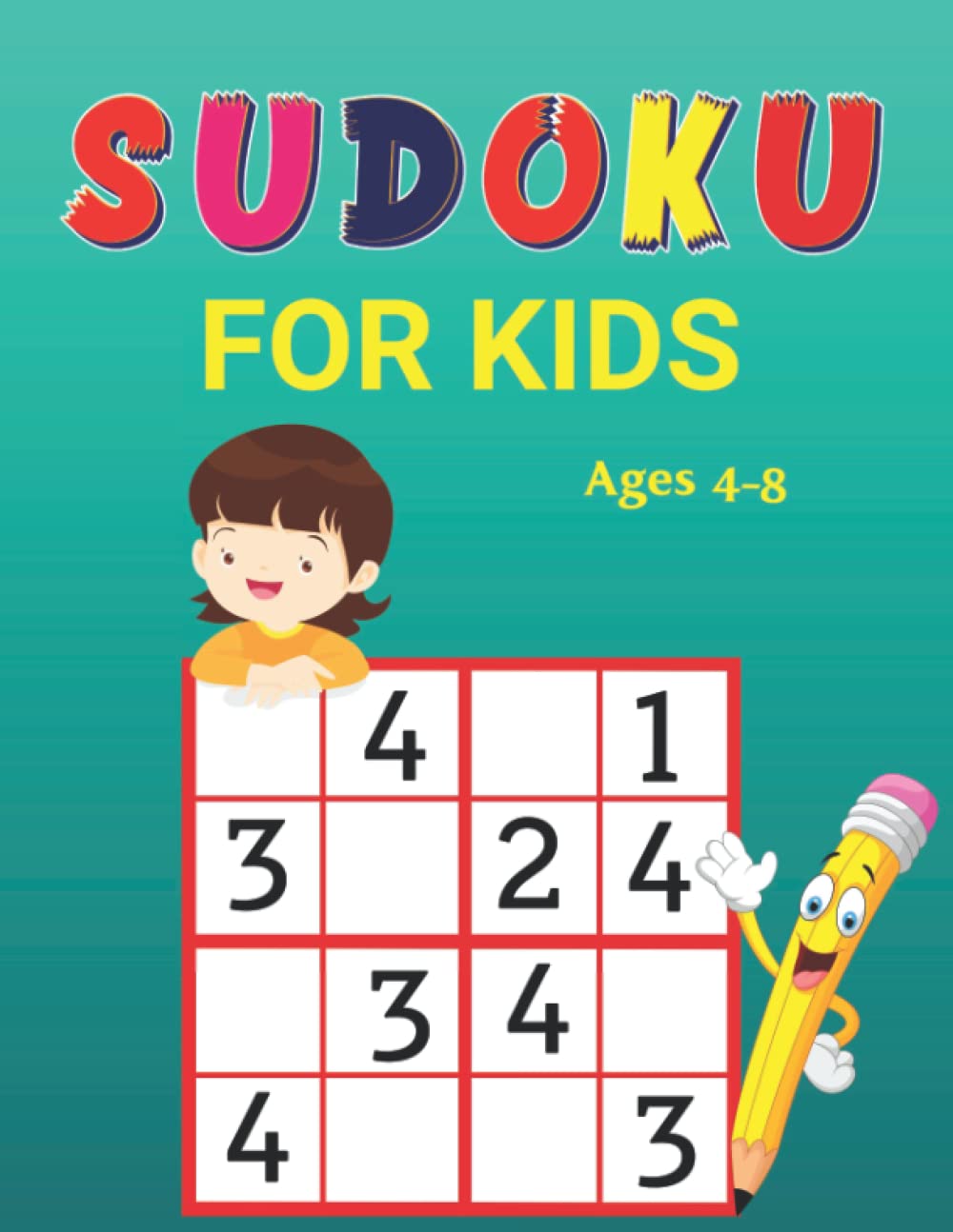 sudoku for kids ages 4 8 challenging and easy 4x4 sudoku puzzles book for kids and beginners with solutions gift idea for toddlers preschool boys and girls sudoku puzzles lovers ages 4 8 8 12