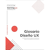 Glosario Diseño UX: Conoce la terminología empleada en diseño de Experiencia de usuario (Spanish Edition) book cover