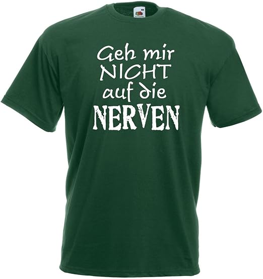 Bimaxx Geh Mir Nicht auf die Nerven Spass TShirt Brustdruck Weißer Flock Amazon.de