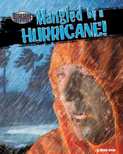 Mangled by a Hurricane! (Disaster Survivors)