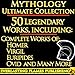 Iliad, Odyssey, Aeneid, Oedipus, Jason, Argonauts & More - 50+ Legendary Books - World’s Best Ultimate Greek & Roman Mythology Collection – Complete Homer, Ovid, Euripides, Many More [Illustrated]