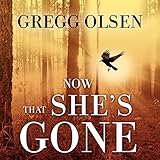 Now That She's Gone: Waterman and Stark Series, Book 2